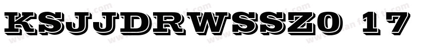 KSJJDRWSSZ0 17 00字体转换
